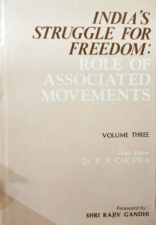 India's Struggle for Freedom: Role of Associated Movements (set 4 Vols.)
