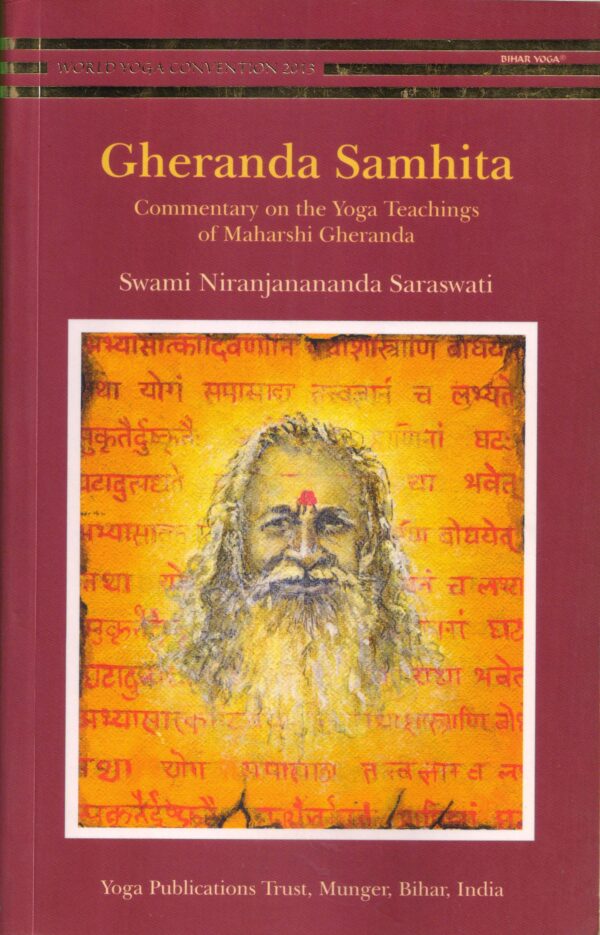 gheranda samhita commentary on the yoga teachings of maharshi gheranda