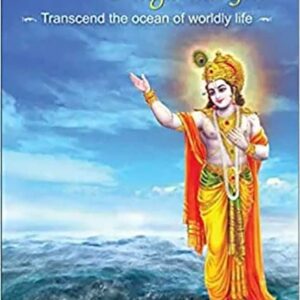 The Lighthouse of Bhagavad-Gita: Transcend the ocean of worldly life