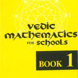 Vedic Mathematics for School Book - I