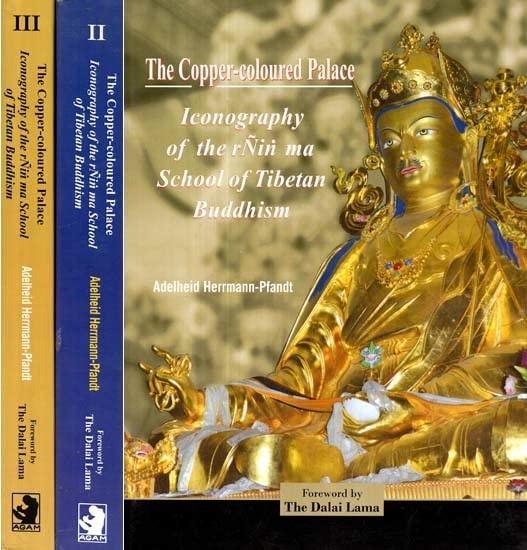 The Copper-Coloured Palace: Iconography of the rNin ma School of Tibetan Buddhism (3 Vols)