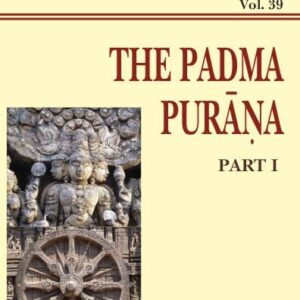 The Padma Purana 10 Parts in Set (AITM Vol. 39 & 48): Ancient Indian Tradition And Mythology